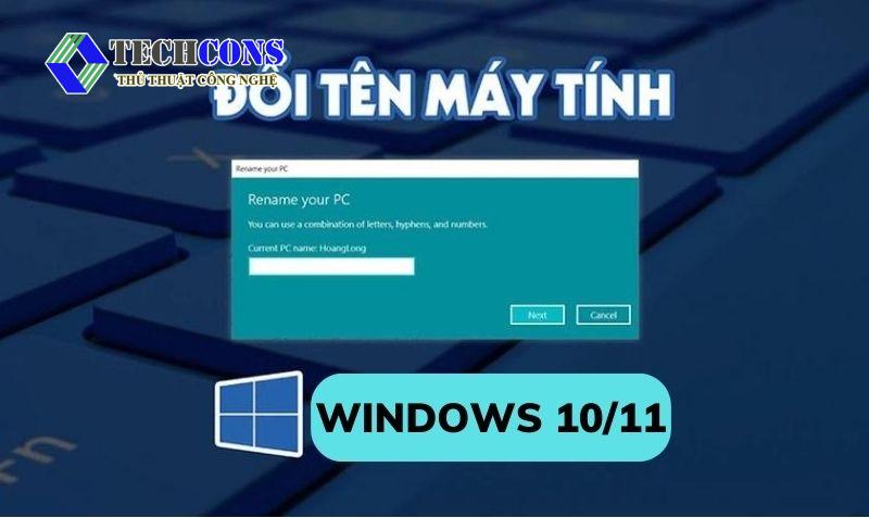Cách đổi tên máy tính trên Windows 10, 11 cực dễ
