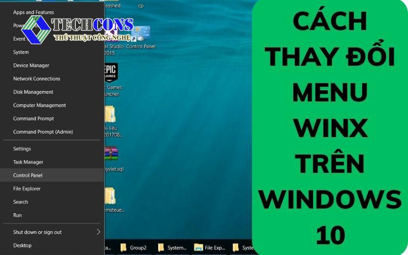 Cách thay đổi menu WinX trên Windows 10