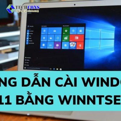 Hướng dẫn cài Windows 10, 11 bằng WinNTSetup chi tiết nhất